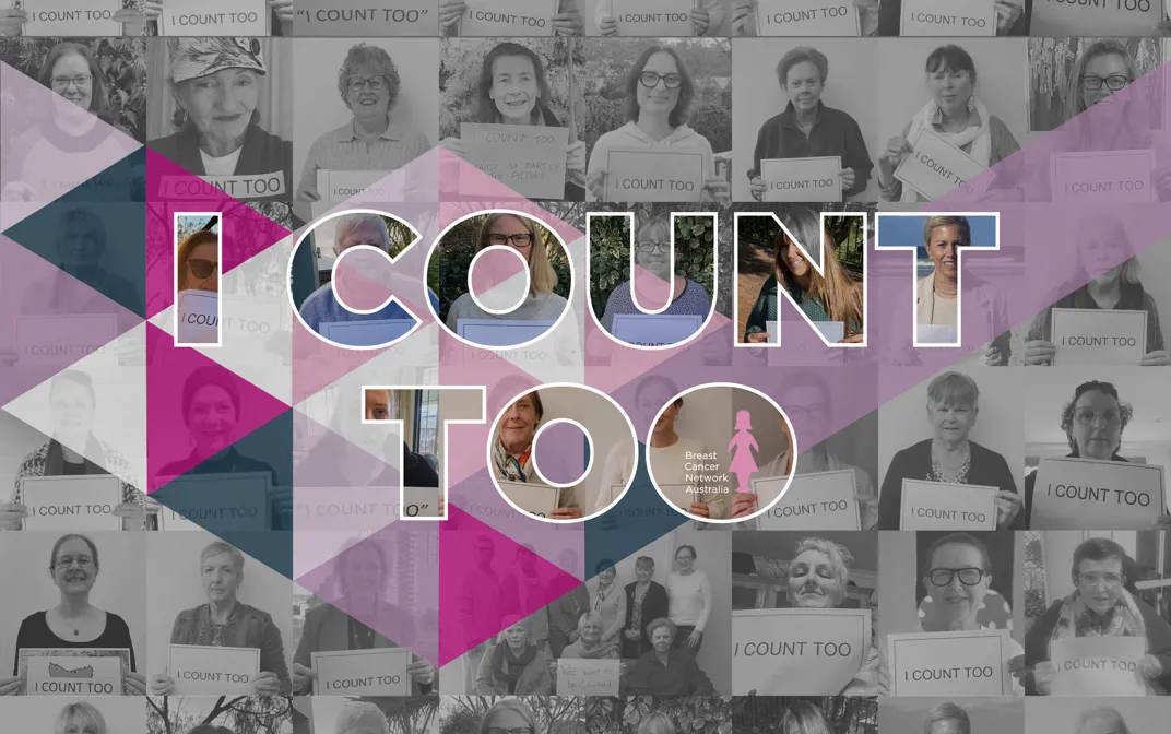 A collage of many people with metastatic breast cancer holding signs that read, 'I count too'. The words 'I count too' are written in a large, outlined font across the photos.